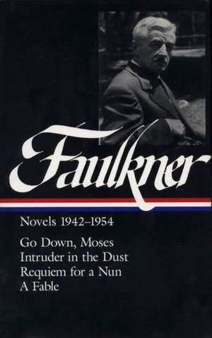 William Faulkner Novels 1942-54: Novels 1942-1954 de William Faulkner