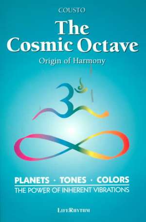 The Cosmic Octave de Hans Cousto