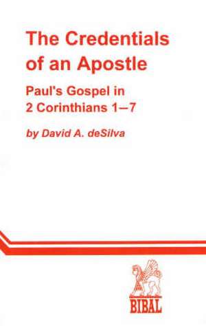 The Credentials of an Apostle de David A. deSilva