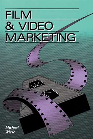 Film & Video Marketing de Michael Wiese