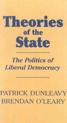 Theories of the State de Patrick Dunleavy