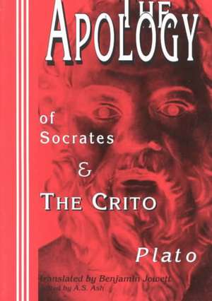 Apology of Socrates & the Crito: Freedom of the Press de Plato