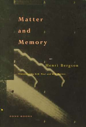 Matter and Memory de Henri Bergson