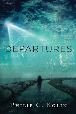 Departures de Philip C. Kolin