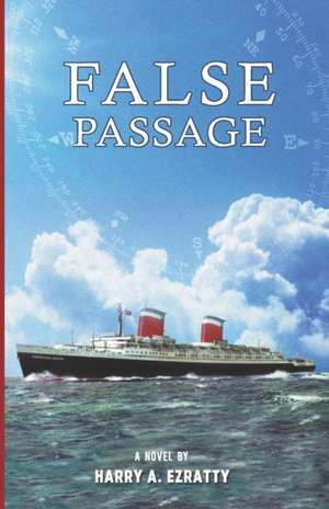 False Passage de Harry A. Ezratty Esq