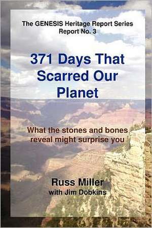 371 Days That Scarred Our Planet de Russ Miller