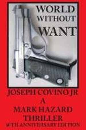 World Without Want de Joseph Covino