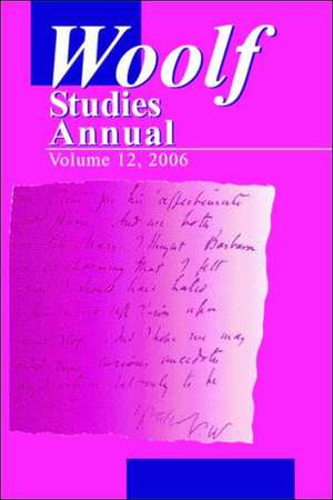 Woolf Studies Annual 12 de Mark F. Hussey