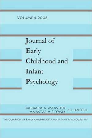 Journal of Early Childhood & Infant Psychology V4 de Barbara Mowder