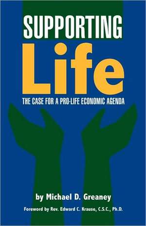 Supporting Life de Michael D. Greaney