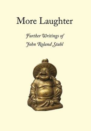 More Laughter de John Roland Stahl