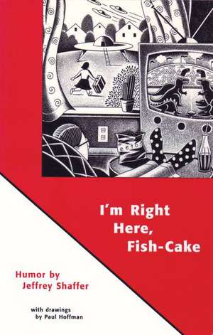 I'm Right Here Fish Cake de Paul Hoffman