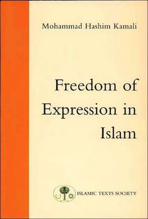 Freedom of Expression in Islam de Mohammad Hashim Kamali