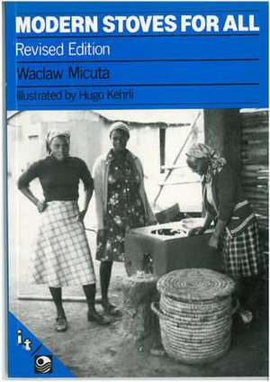 Modern Stoves for All de Waclaw Micuta