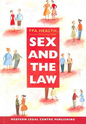 Sex and the Law: A Guide for Health and Community Workers in New South Wales de Christine Read