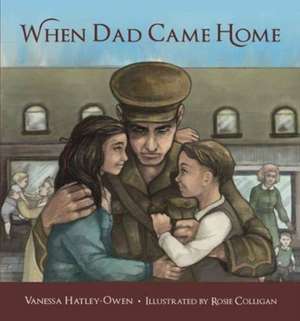 When Dad Came Home de Vanessa Hatley-Owen