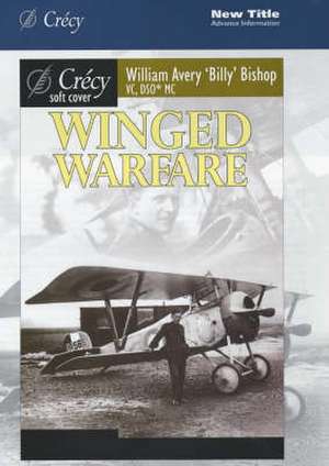 Winged Warfare de William Bishop