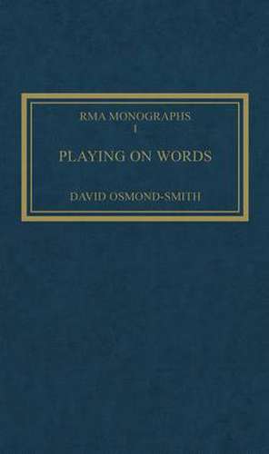 Playing on Words: A Guide to Luciano Berio's Sinfonia de David Osmond-Smith