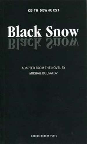 Black Snow de Mikhail Bulgakov