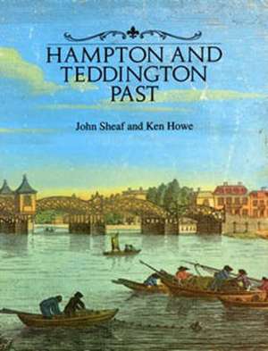 HAMPTON AND TEDDINGTON PAST de JOHN SHEAF