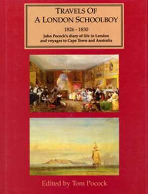 Travels of a London Schoolboy, 1826-30 de John Thomas Pocock