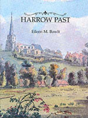 Harrow Past de Eileen M. Bowlt