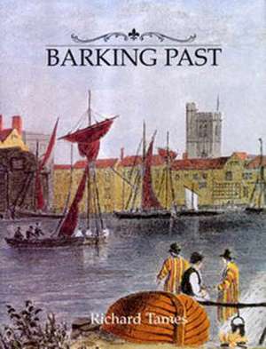 Barking Past de Richard Tames