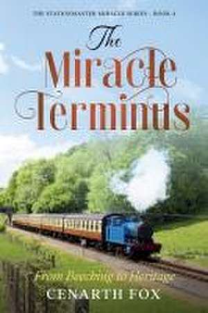 The Miracle Terminus de Cenarth Fox