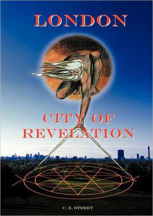 London City of Revelation de C. E. Street