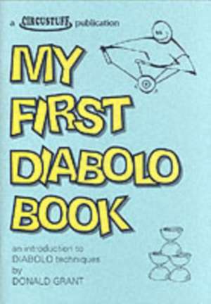 My First Diabolo Book de Donald Grant