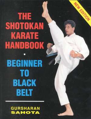 The Shotokan Karate Handbook de Gursharan Sahota