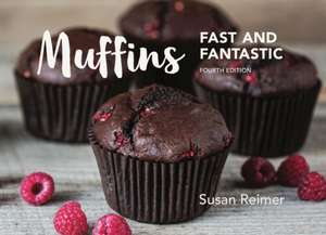 Muffins: Fast and Fantastic de SUSAN REIMER