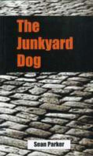 The Junkyard Dog de Sean Parker