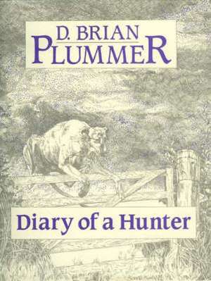 Diary of a Hunter de David Brian Plummer