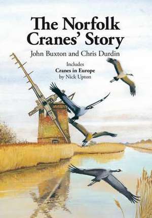 The Norfolk Cranes' Story de John Buxton