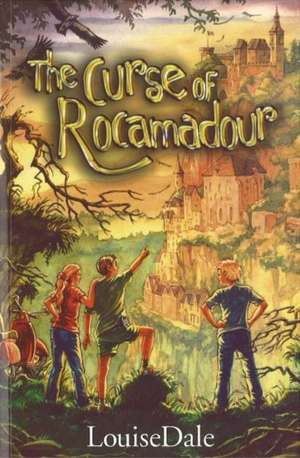 Curse of Rocamadour de Louise Dale