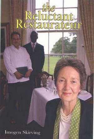 Skirving, I: Reluctant Restaurateur de Imogen Skirving