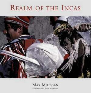 Realm of the Incas de Max Milligan