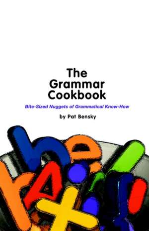 The Grammar Cookbook de Pat Bensky