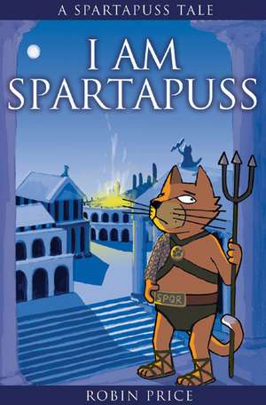 I Am Spartapuss de Robin Price