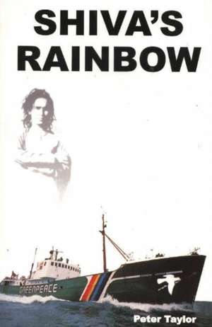 Shiva's Rainbow de Peter Taylor