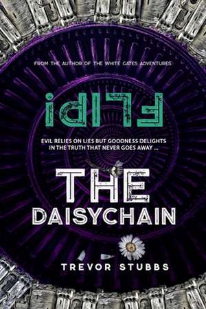 Flip! The Daisychain de Trevor Noel Stubbs