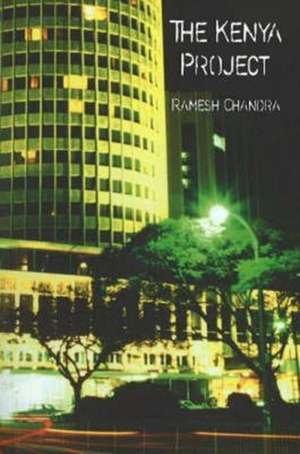 The Kenya Project de Ramesh Chandra