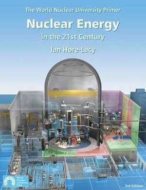 Nuclear Energy in the 21st Century de Ian Hore-Lacy