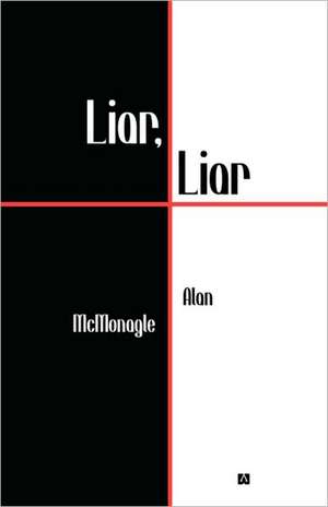 Liar, Liar de Alan McMonagle