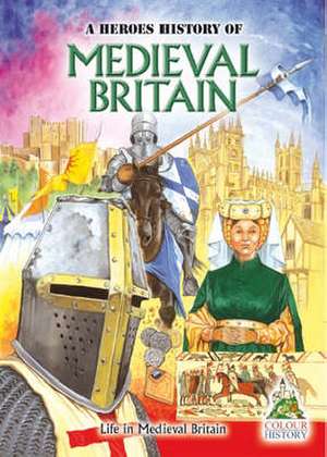 Medieval Britain de William Webb