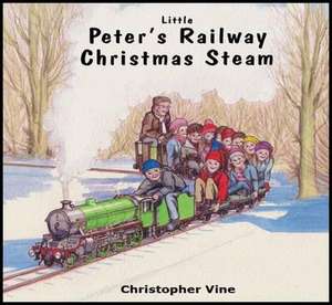 Peter's Railway Christmas Steam de Christopher G. C. Vine