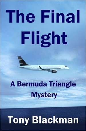 The Final Flight de Tony Blackman