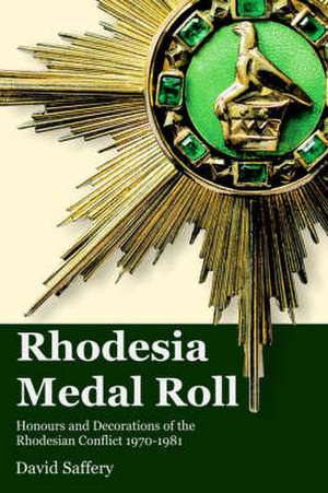 Rhodesia Medal Roll de David Saffery