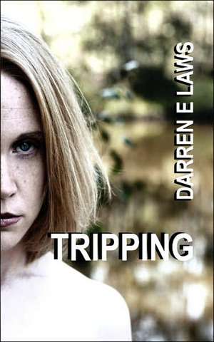 Tripping de Darren E. Laws